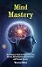 Mind Mastery (Illustrated, ...