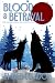 Blood & Betrayal (Golden Wo...
