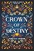 Crown of Destiny (The Crown of Aerilon)