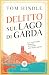 Delitto sul lago di Garda (Italian Edition)