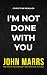 I'm Not Done With You