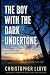 The Boy with the Dark Under...