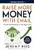 Raise More Money With Email...