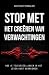 Stop Met Het Creëren Van Ve...
