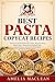 Best Pasta Copycat Recipes:...