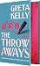 The Throwaways by Greta Kelly