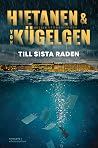 Till sista raden by Anne  Hietanen