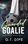 Guarded Goalie