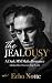 The Jealousy. A Dark MM Mafia Romance by Echo Notte