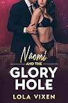 Naomi and the Glory Hole: A Gangbang Erotic Short Story (Her Wicked Fantasies, Book 1)