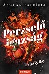 Perzselő igazság