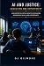 AI and Justice: Education a...