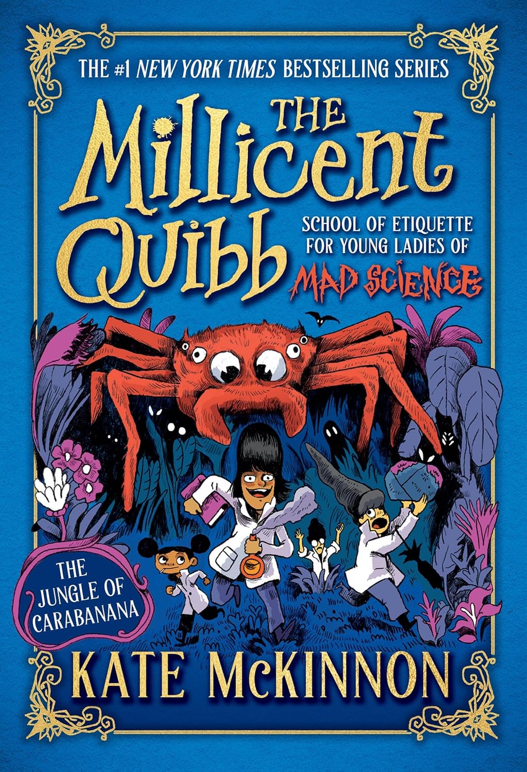 The Jungle of Carabanana (The Millicent Quibb School of Etiquette for Young Ladies of Mad Science #3)