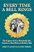 Every Time a Bell Rings: Th...