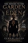 My MEMOIR -THE RETURN TO THE GARDEN OF EDEN by Zawadi Eaton