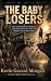 The Baby Loosers: How a Gen...