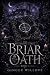 Briar Oath (The Briargrave ...