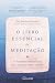 O Livro Essencial da Meditação