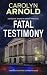 Fatal Testimony