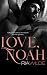Love, Noah by Ria Wilde