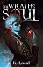 The Wrath of a Soul (The Soul Trials #3)