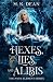 Hexes, Lies, and Alibis (Th...
