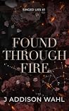 Found Through Fir...