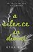 A Silence So Divine by Kyra Rain A Silence So Divine by Kyra Rain