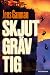 Skjut Gräv Tig