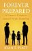 Forever Prepared: A Parent'...