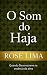 O Som do Haja : Quando Deus...