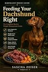 Feeding Your Dach...