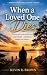When a Loved One Dies: What...