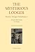 The Mysterious Lodger: Further Strange Disturbances