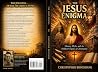 The Jesus Enigma:...