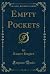 Empty Pockets (Classic Reprint)