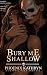 Bury Me Shallow: A Sapphic ...