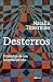 Desterros: Histórias De Um Hospital-Prisão