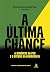 A Última Chance: A Denúncia...