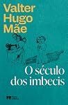 O século dos imbecis