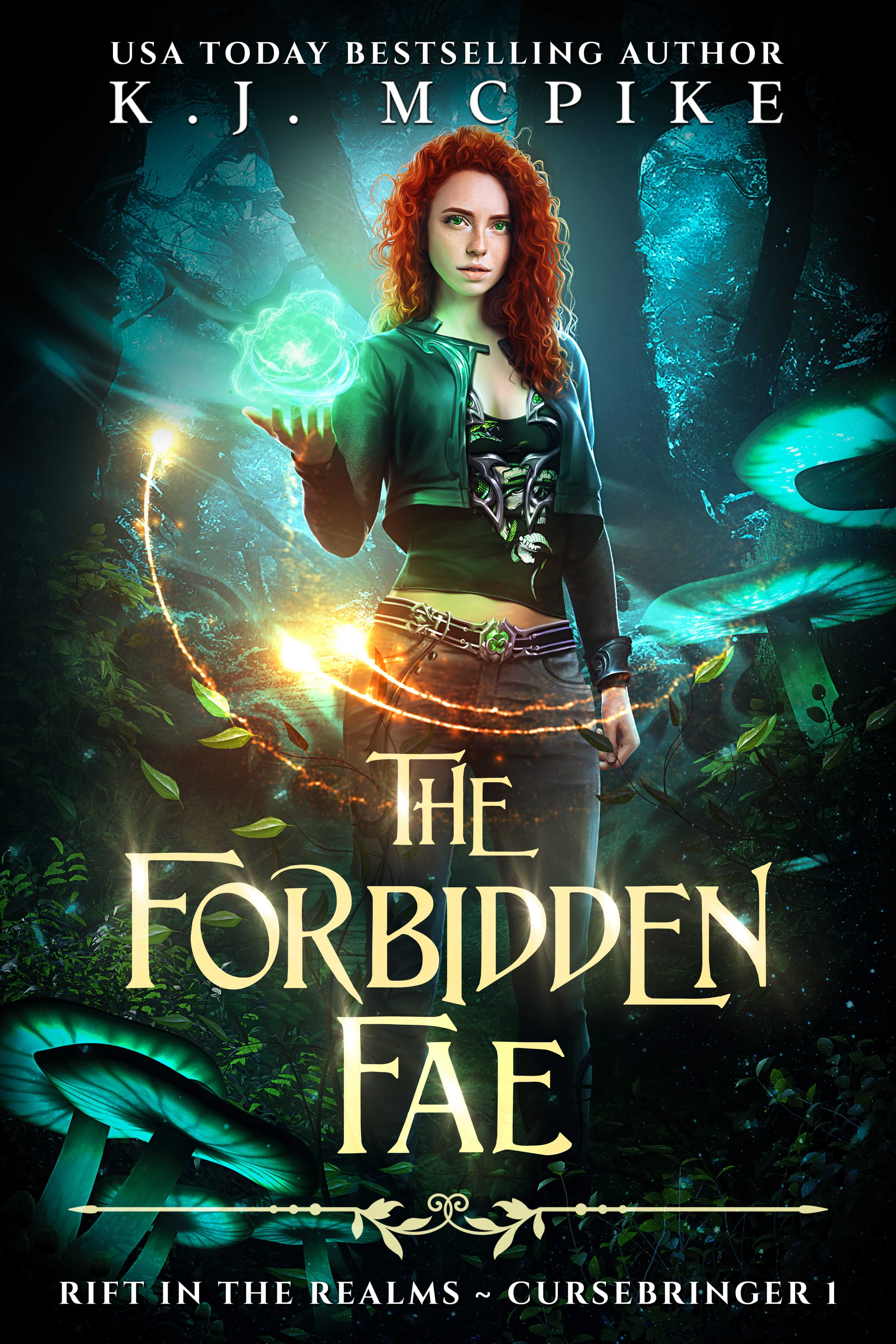 The Forbidden Fae (Rift in the Realms: Cursebringer Book 1)