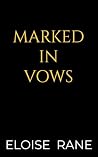 Marked in Vows: A...