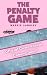 The Penalty Game: A Steamy Second Chance Hockey Romance (Austin Stampede Hockey Romance Book 2)