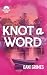 Knot A Word (Mirror Lake, #3)