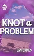 Knot A Problem