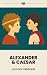 Alexander & Caesar: A Pluta...