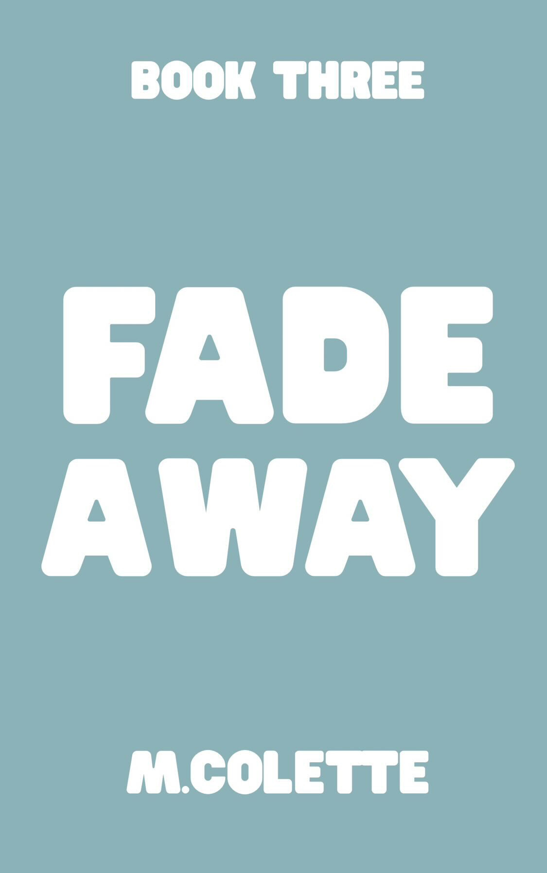Fade Away (Dove Point, #3)