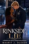Rinkside Lie: A B...