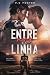 Entre nós e a linha: um rom...