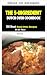 O livro de receitas de forno holandês com 5 ingredientes by Ruth Cook